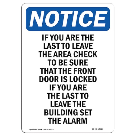 OSHA Notice Sign, If You Are The Last To Leave The, 10in X 7in Aluminum